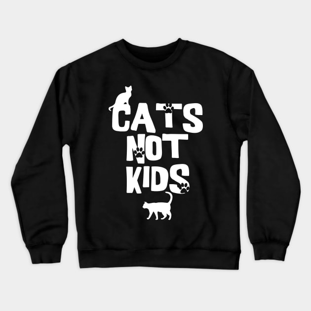 Cats Not Kids Crewneck Sweatshirt by shawnalizabeth